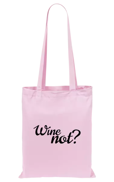 Látková taška Wine not?