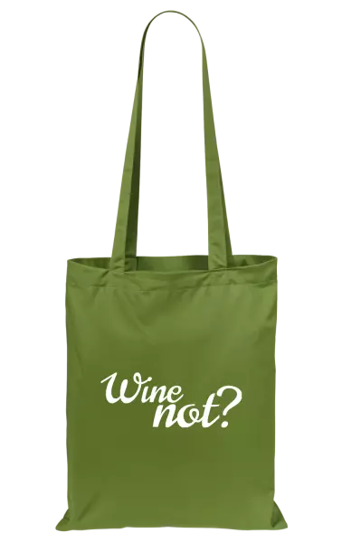 Látková taška Wine not?