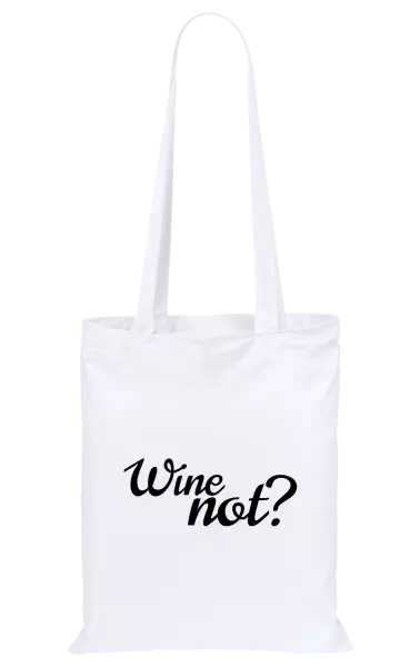 Látková taška Wine not?