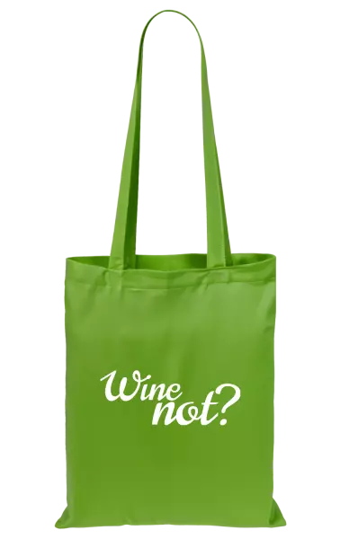 Látková taška Wine not?