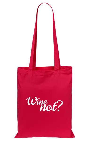 Látková taška Wine not?