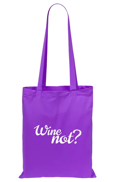 Látková taška Wine not?