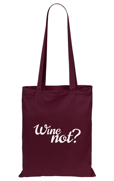 Látková taška Wine not?