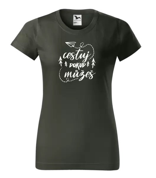 Dámské tričko Cestuj dokud můžeš