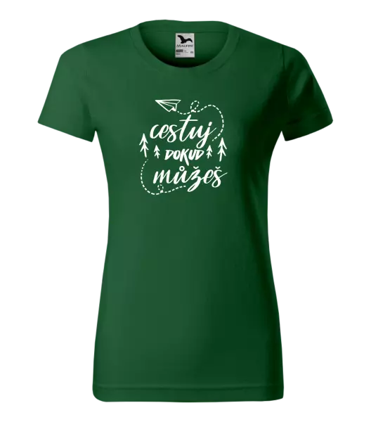 Dámské tričko Cestuj dokud můžeš