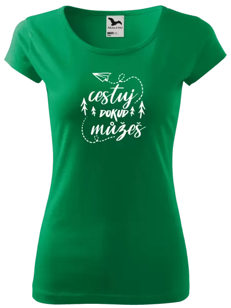 Dámské tričko Cestuj dokud můžeš
