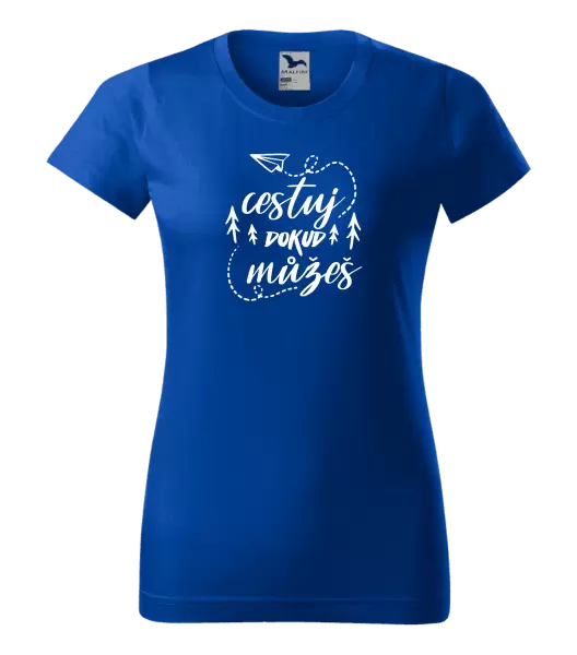 Dámské tričko Cestuj dokud můžeš