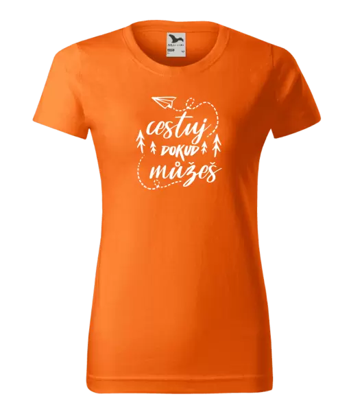 Dámské tričko Cestuj dokud můžeš