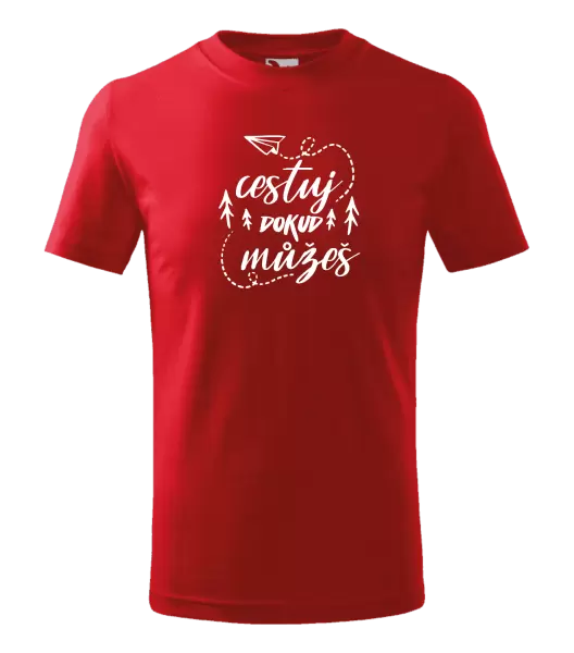 Dětské tričko Cestuj dokud můžeš