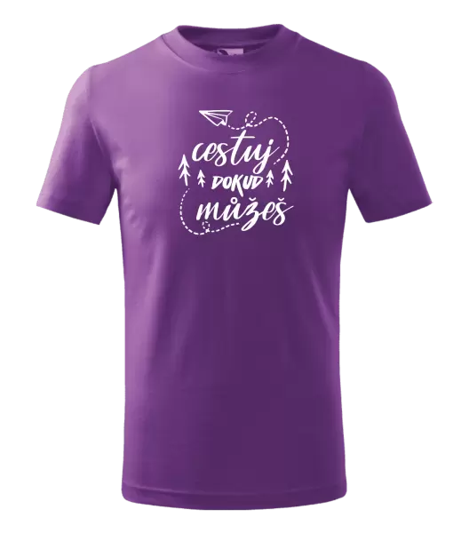 Dětské tričko Cestuj dokud můžeš
