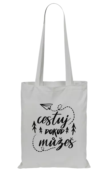 Látková taška Cestuj dokud můžeš