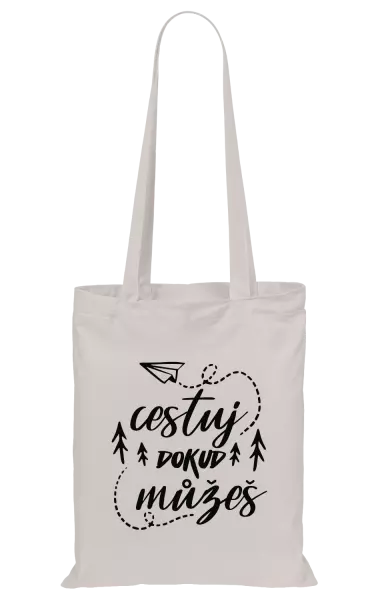 Látková taška Cestuj dokud můžeš