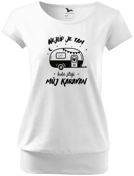 Dámské tričko Nejlíp je tam, kde stojí můj karavan