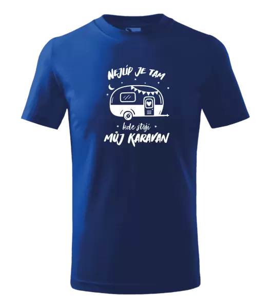 Dětské tričko Nejlíp je tam, kde stojí můj karavan
