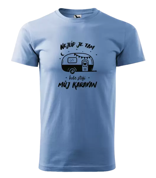 Pánské tričko Nejlíp je tam, kde stojí můj karavan