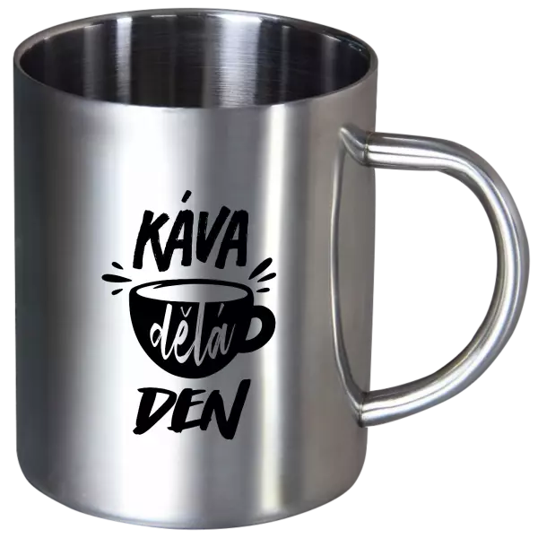 Nerezový hrnek Káva dělá den
