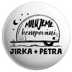 Placka Milujeme kempování