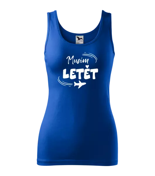 Dámské tílko Musím letět
