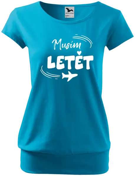 Dámské tričko Musím letět