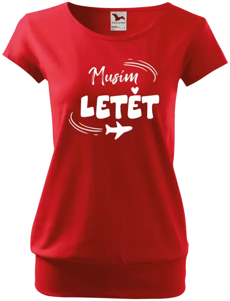 Dámské tričko Musím letět