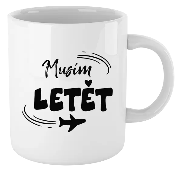 Hrnek Musím letět