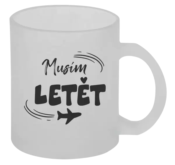 Hrnek Musím letět