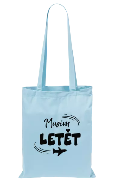 Látková taška Musím letět