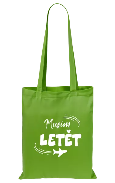 Látková taška Musím letět