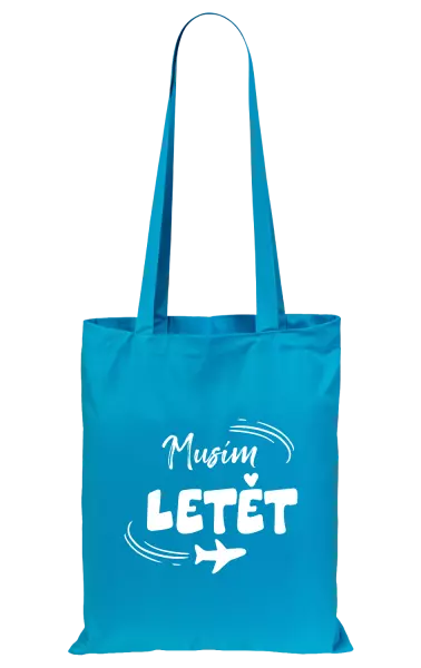 Látková taška Musím letět