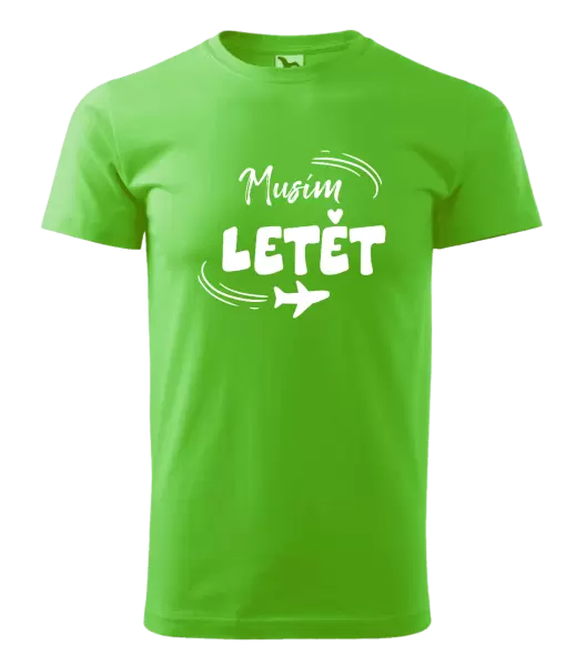 Pánské tričko Musím letět