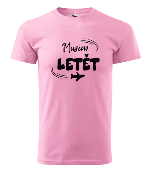 Pánské tričko Musím letět