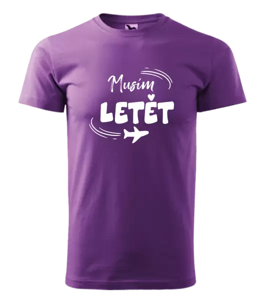 Pánské tričko Musím letět