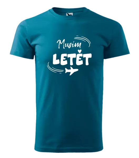 Pánské tričko Musím letět