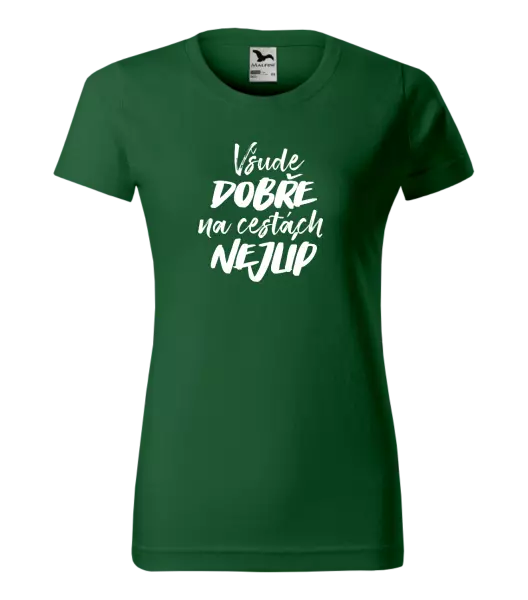 Dámské tričko Všude dobře na cestách nejlíp