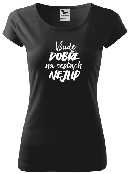 Dámské tričko Všude dobře na cestách nejlíp