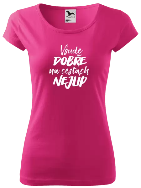 Dámské tričko Všude dobře na cestách nejlíp