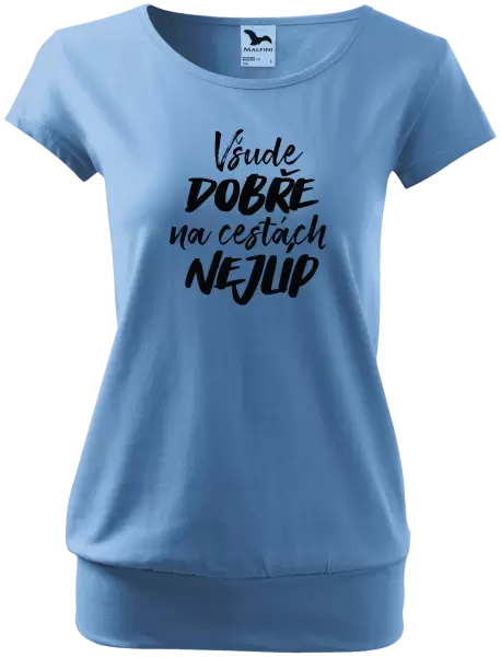 Dámské tričko Všude dobře na cestách nejlíp