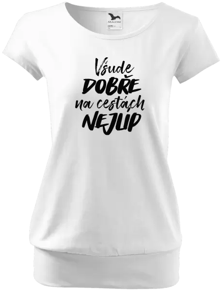 Dámské tričko Všude dobře na cestách nejlíp