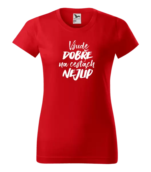 Dámské tričko Všude dobře na cestách nejlíp