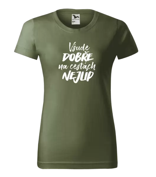 Dámské tričko Všude dobře na cestách nejlíp