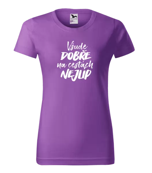 Dámské tričko Všude dobře na cestách nejlíp