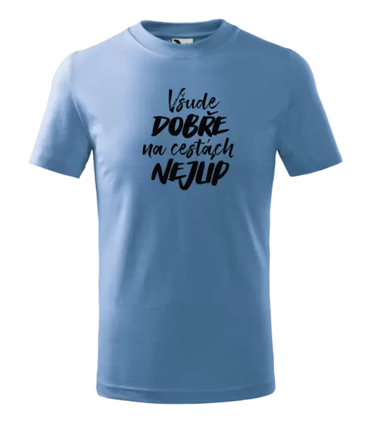 Dětské tričko Všude dobře na cestách nejlíp