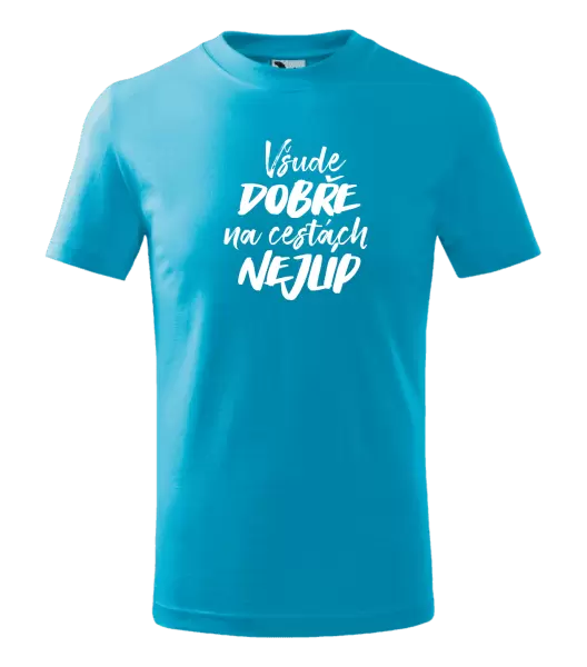 Dětské tričko Všude dobře na cestách nejlíp