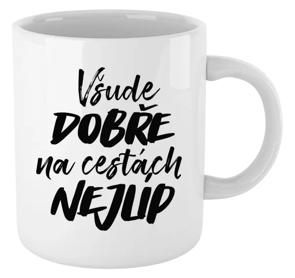 Hrnek Všude dobře na cestách nejlíp