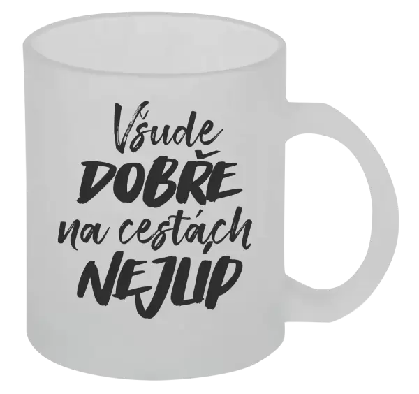 Hrnek Všude dobře na cestách nejlíp