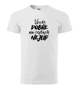 Pánské tričko Všude dobře na cestách nejlíp