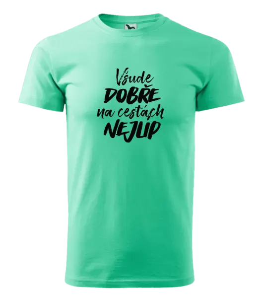 Pánské tričko Všude dobře na cestách nejlíp