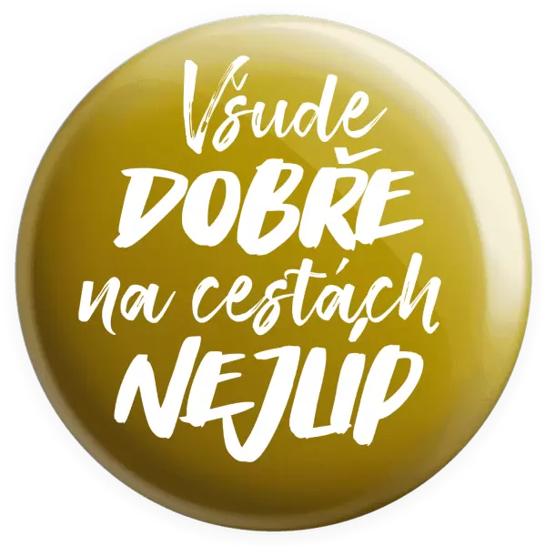 Placka Všude dobře na cestách nejlíp