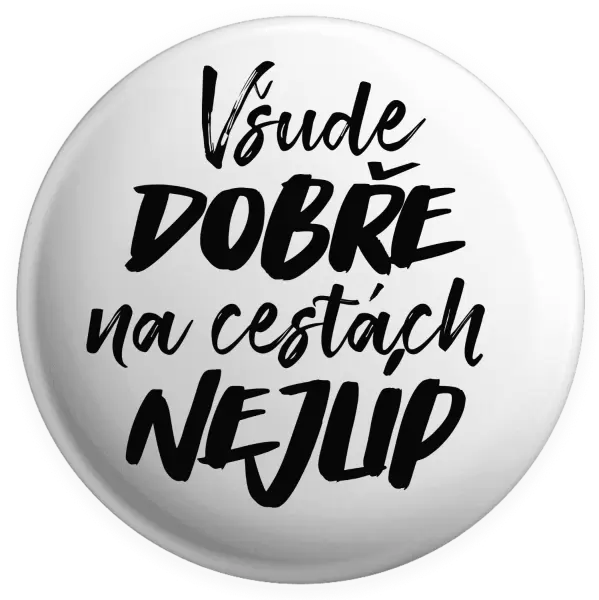 Placka Všude dobře na cestách nejlíp