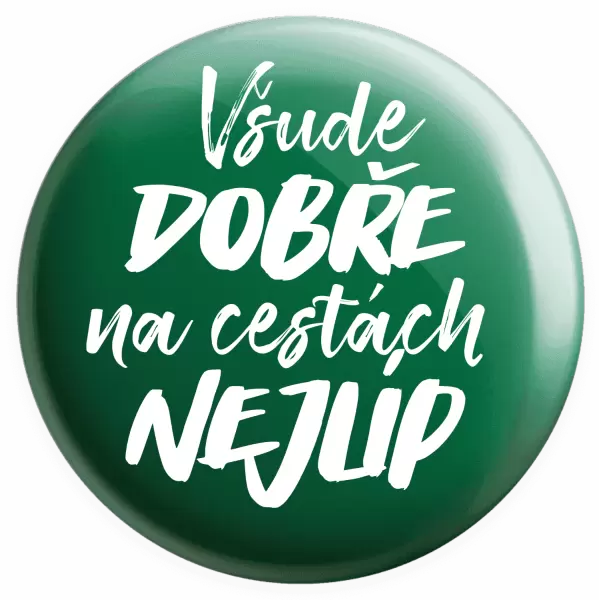 Placka Všude dobře na cestách nejlíp